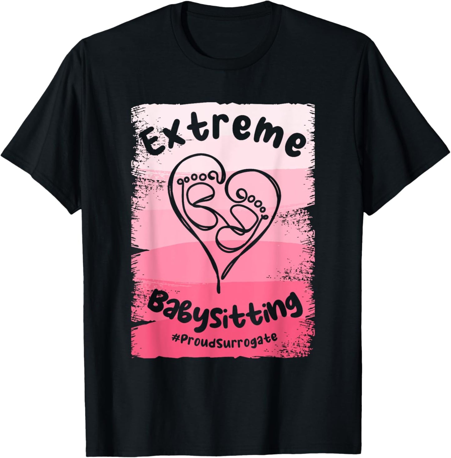 Extreme Babysitting Surrogate Mom Surrogacy IVF T-Shirt - T-Shirt | Black