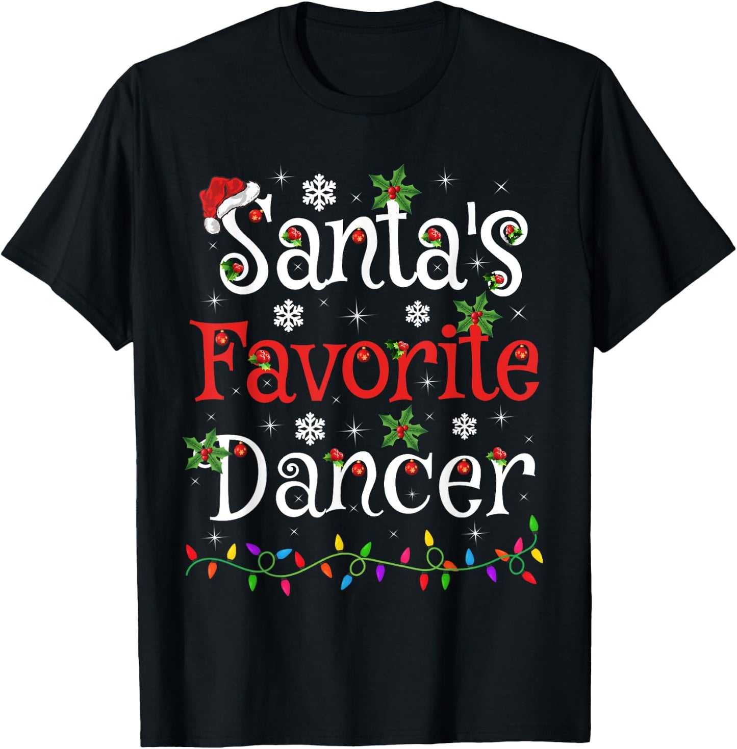 Dancer Xmas Gift Santa's Favorite Dancer Christmas T-Shirt - T-Shirt | Black