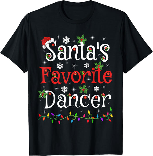 Dancer Xmas Gift Santa's Favorite Dancer Christmas T-Shirt - T-Shirt | Black
