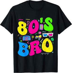 This is My 80s Bro 80's 90's Theme Party Outfit 80s Costume T-Shirt - T-Shirt | Black