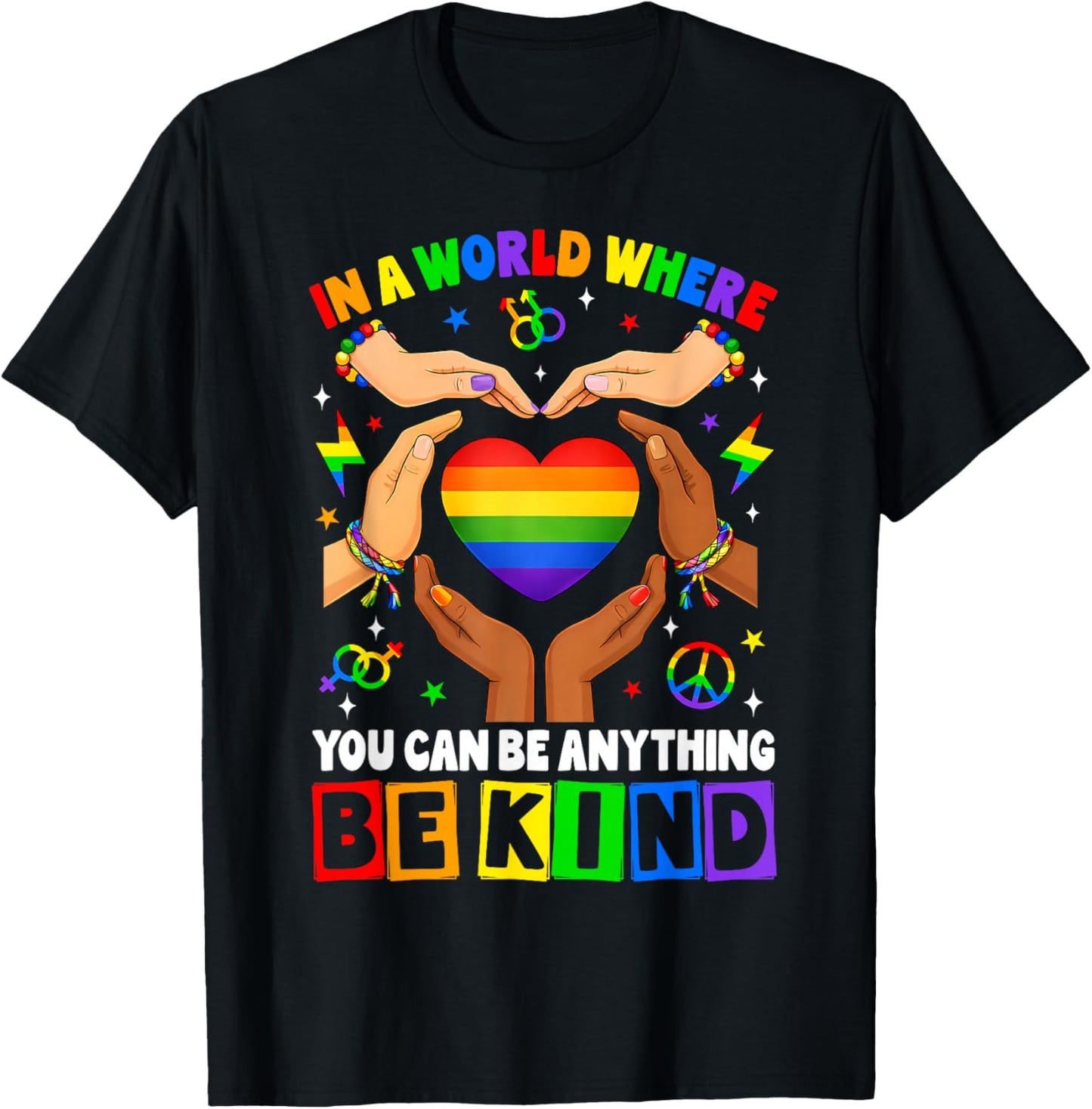 in A World Where You Can Be Anything Be Kind Gay Pride LGBT T-Shirt - T-Shirt | Black
