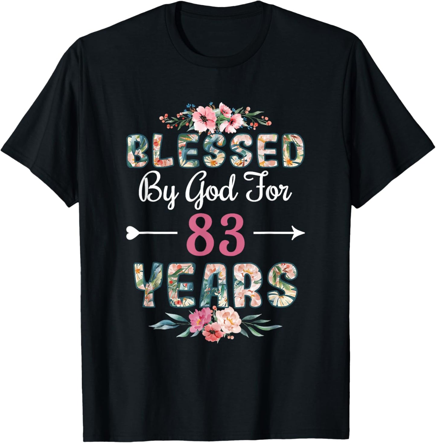 83rd Birthday Man Woman Blessed by god for 83 years T-Shirt - T-Shirt | Black
