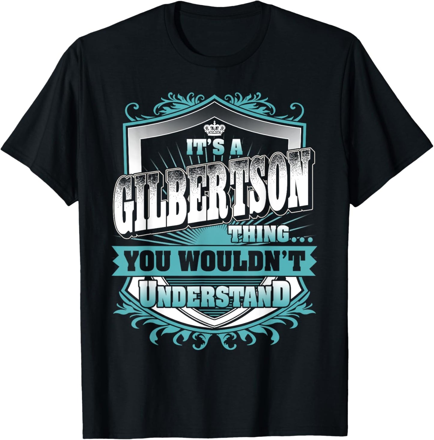 It's A GILBERTSON Thing You Wouldn't Understand Name Vintage T-Shirt - T-Shirt | Black