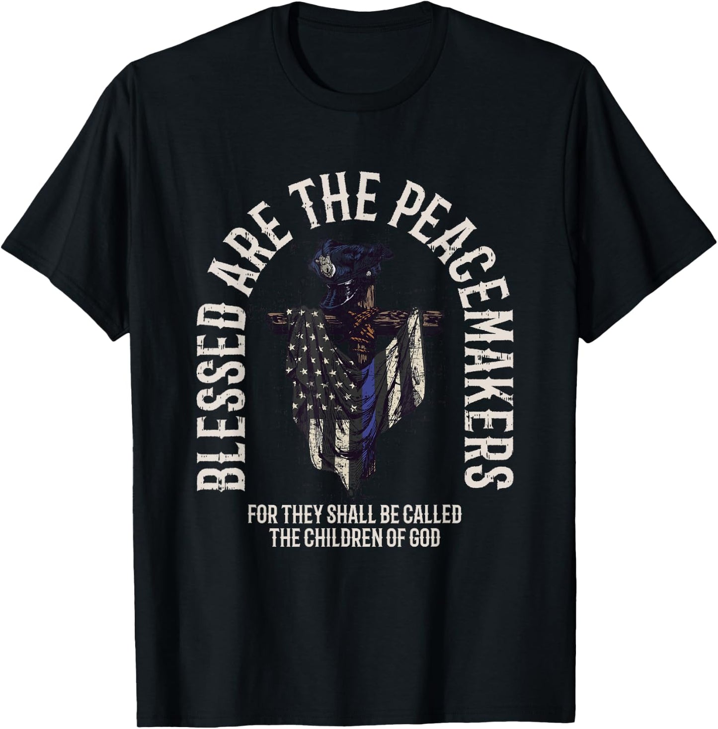 Blessed Are The Peacemakers Thin Blue Line Vintage T-Shirt - T-Shirt | Black