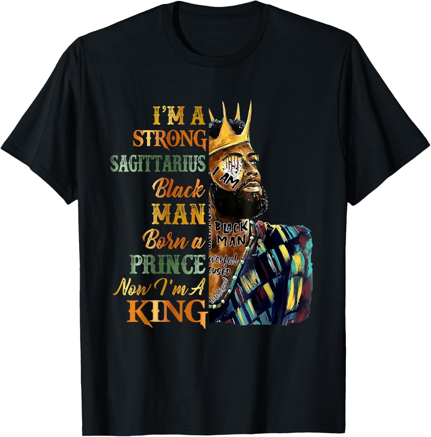 I'm A Strong Sagittarius King Happy Black King Birthday T-Shirt - T-Shirt | Black