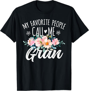 My Favorite People Call Me Gran Floral Birthday Gran T-Shirt - T-Shirt | Black