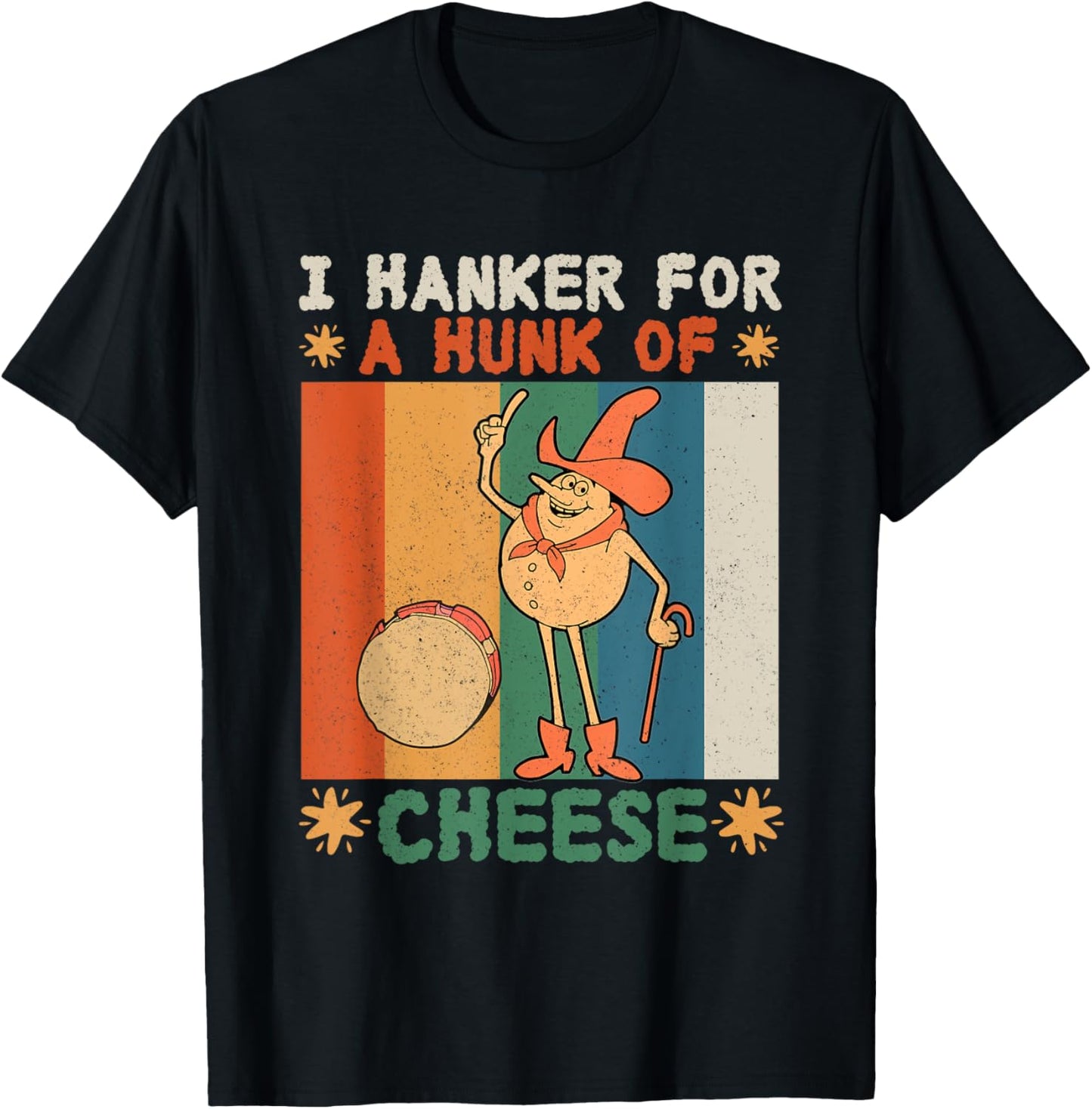 I Hanker For A Hunk Of Cheese Retro T-Shirt - T-Shirt | Black