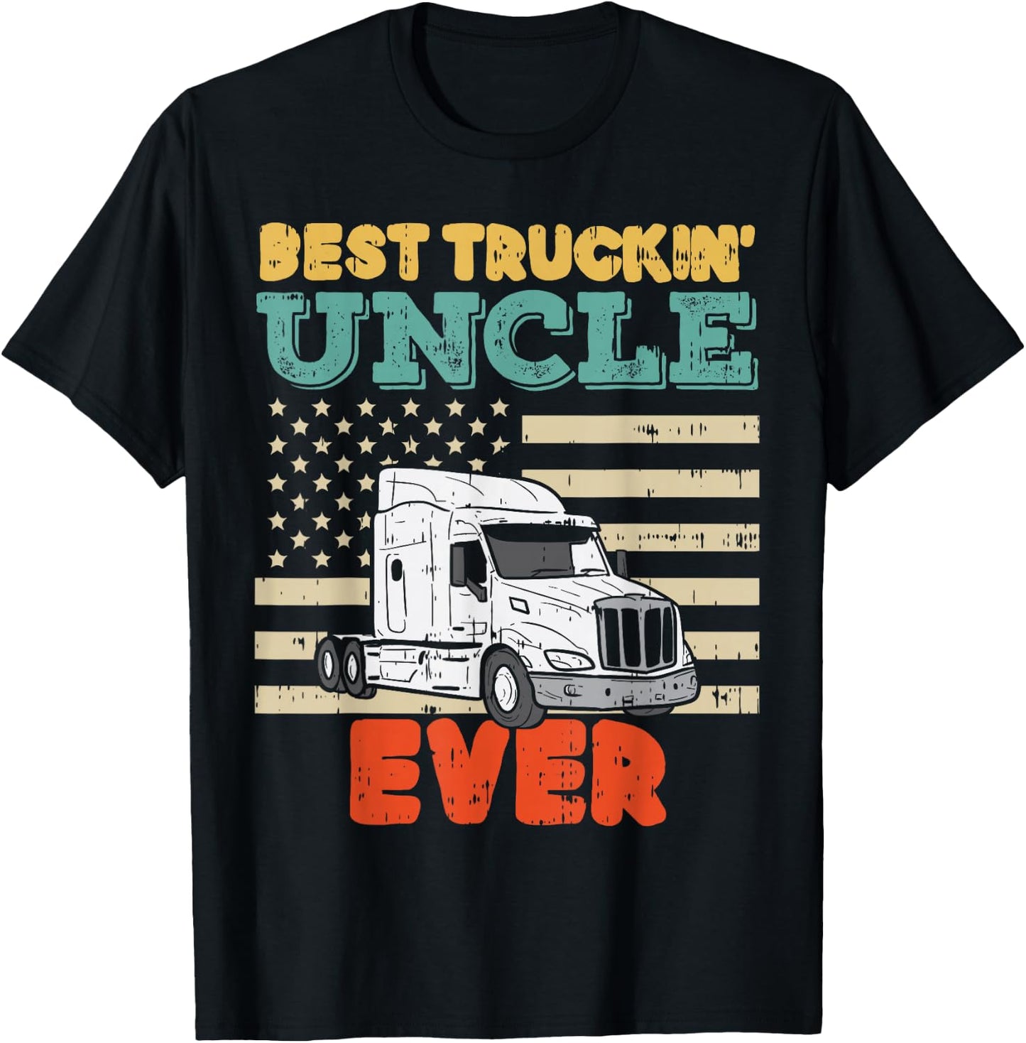 American Flag Best Truckin Uncle Truck Driver Trucker Gift T-Shirt - T-Shirt | Black