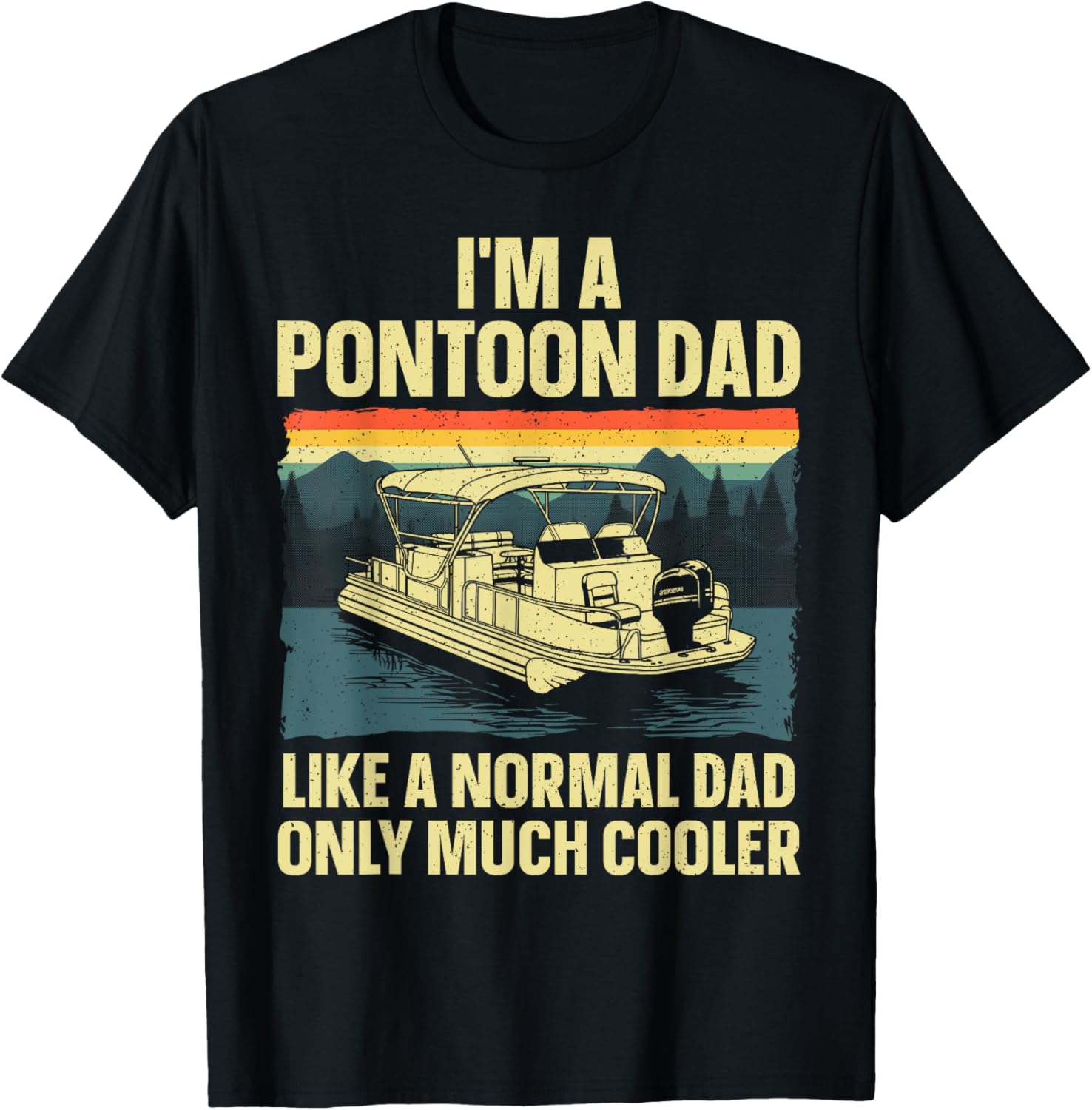 Cool Pontoon Design Dad Boating Pontoon Boat Captain T-Shirt - T-Shirt | Black