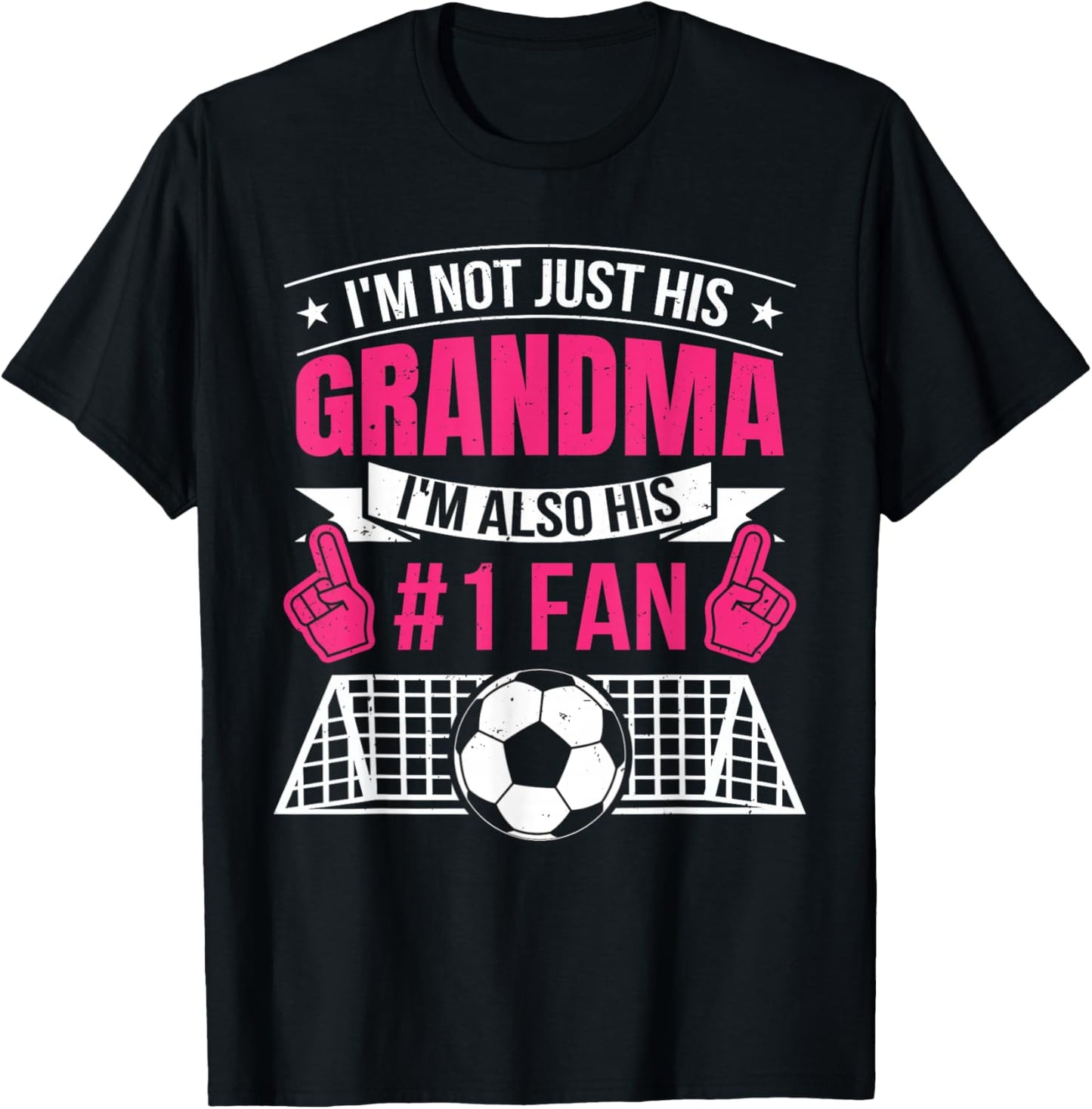 Women Funny Soccer Not Just His Grandma I'm His Number 1 Fan T-Shirt - T-Shirt | Black