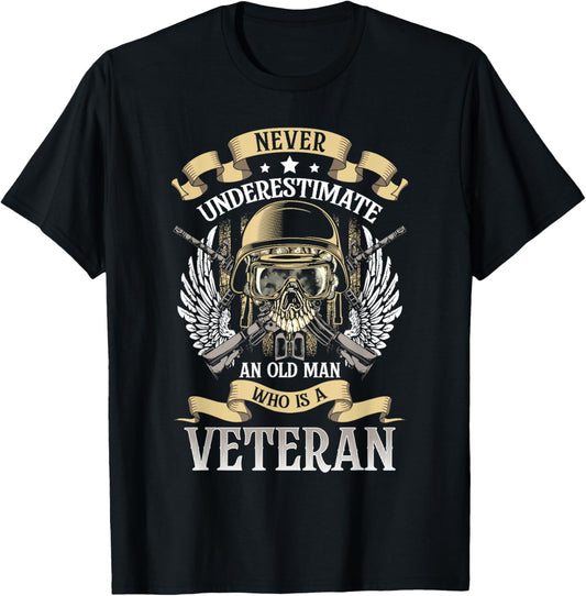 Never Underestimate and Old Man Who is Also a Veteran T-Shirt - T-Shirt | Black