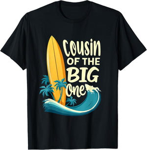 1st Birthday Surfer Cousin of The Big One Surfing T-Shirt - T-Shirt | Black