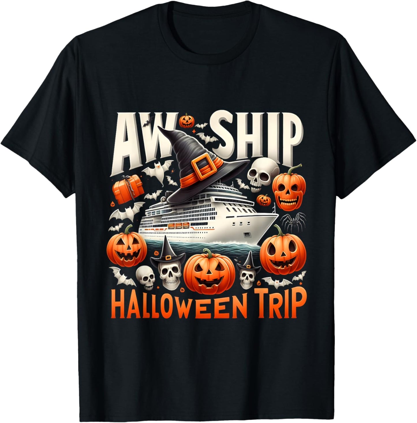 Aw Ship Halloween Trip Happy Halloween Spooky Pumpkin Cruise T-Shirt - T-Shirt | Black