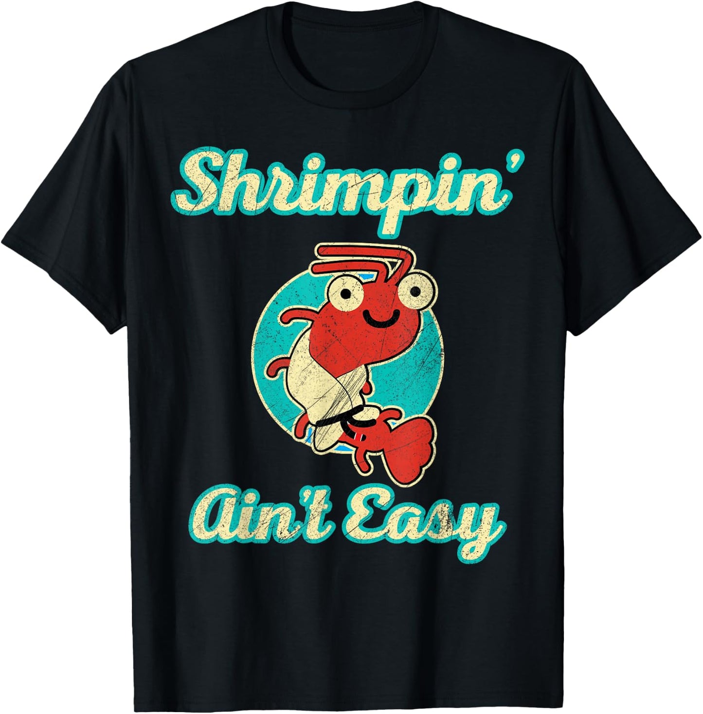 BJJ Shrimpin Aint Easy T-Shirt - T-Shirt | Black