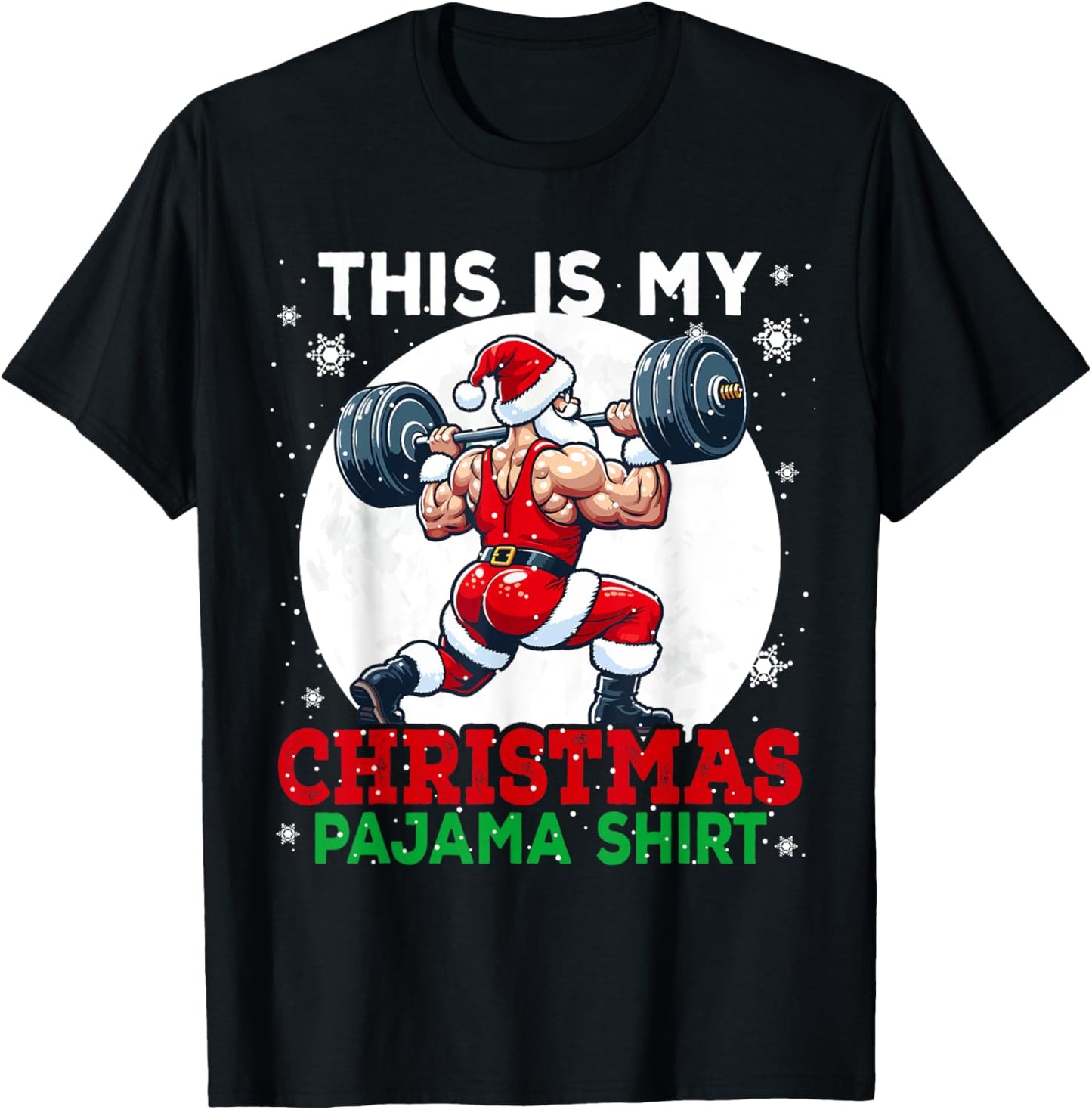 My Christmas Pajama Shirt Santa Weightlifting Gym Workout T-Shirt - T-Shirt | Black