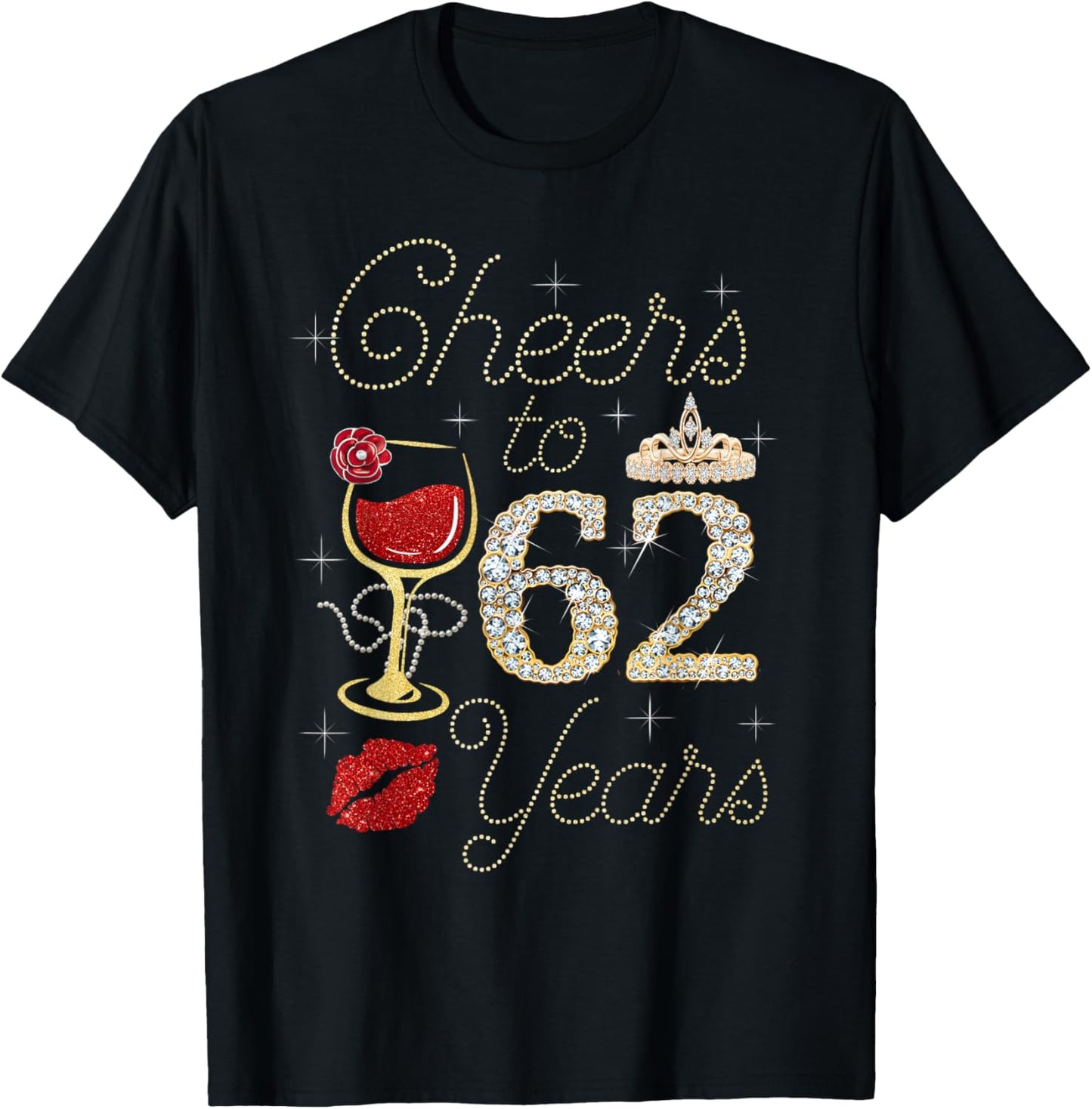 Cheers To 62 Years Wine Glass Women Funny 62nd Birthday T-Shirt - T-Shirt | Black