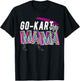 Go Kart Mama Go Kart Mom Go Kart Racer Mother Go Karting Mom T-Shirt - T-Shirt | Black