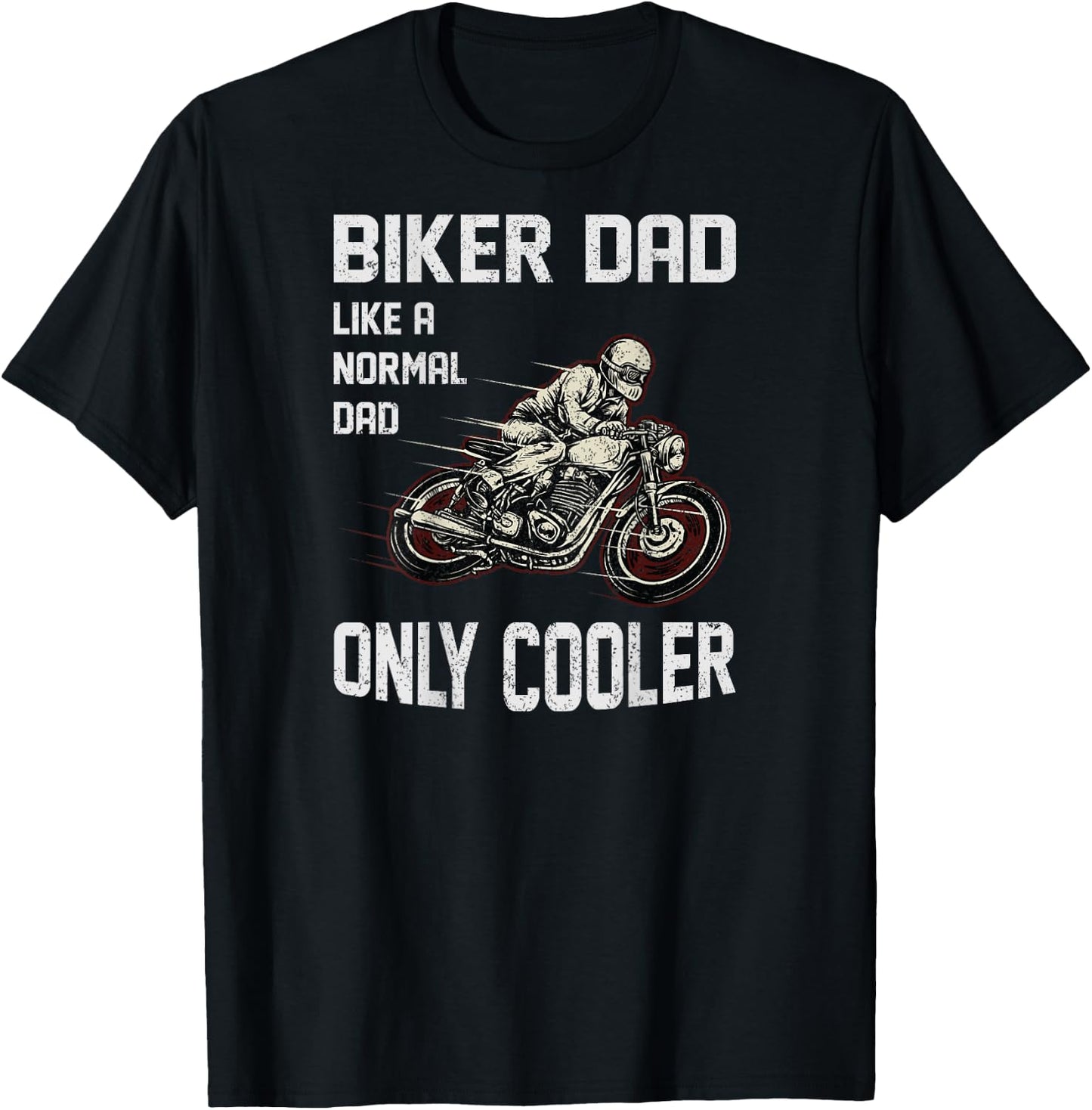 Motorcycle Father's Day Gift - Funny Biker Dad T-Shirt - T-Shirt | Black