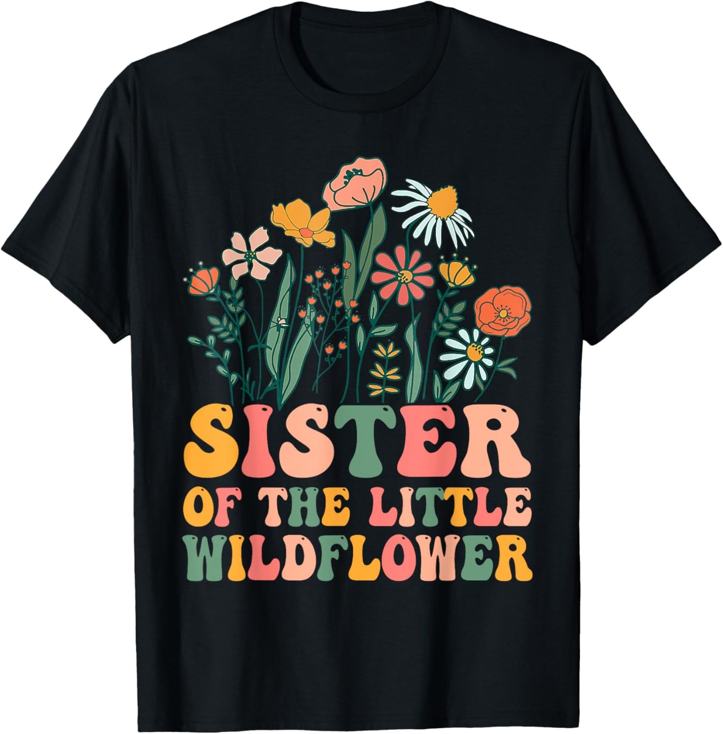 Sister Of The Little Wildflower Birthday Party Baby Shower T-Shirt - T-Shirt | Black
