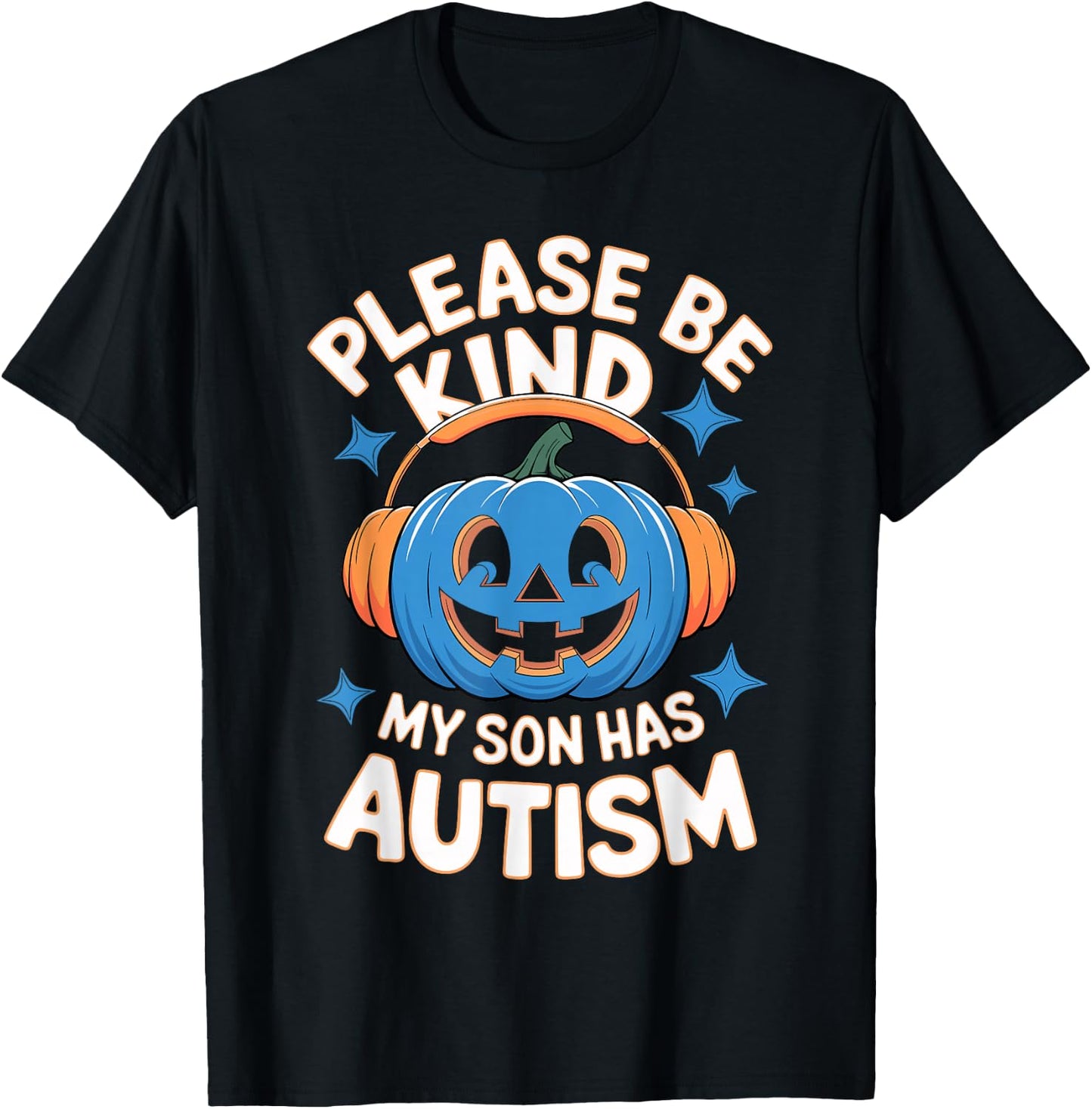 Please Be Kind My Son Has Autism Halloween T-Shirt - T-Shirt | Black