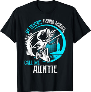 My Favorite Fishing Buddies Call Me Auntie T-Shirt - T-Shirt | Black