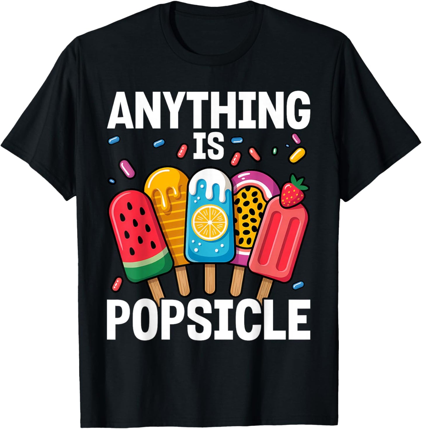 Anything is Popsicle Cool Summer Ice Cream Pattern T-Shirt - T-Shirt | Black