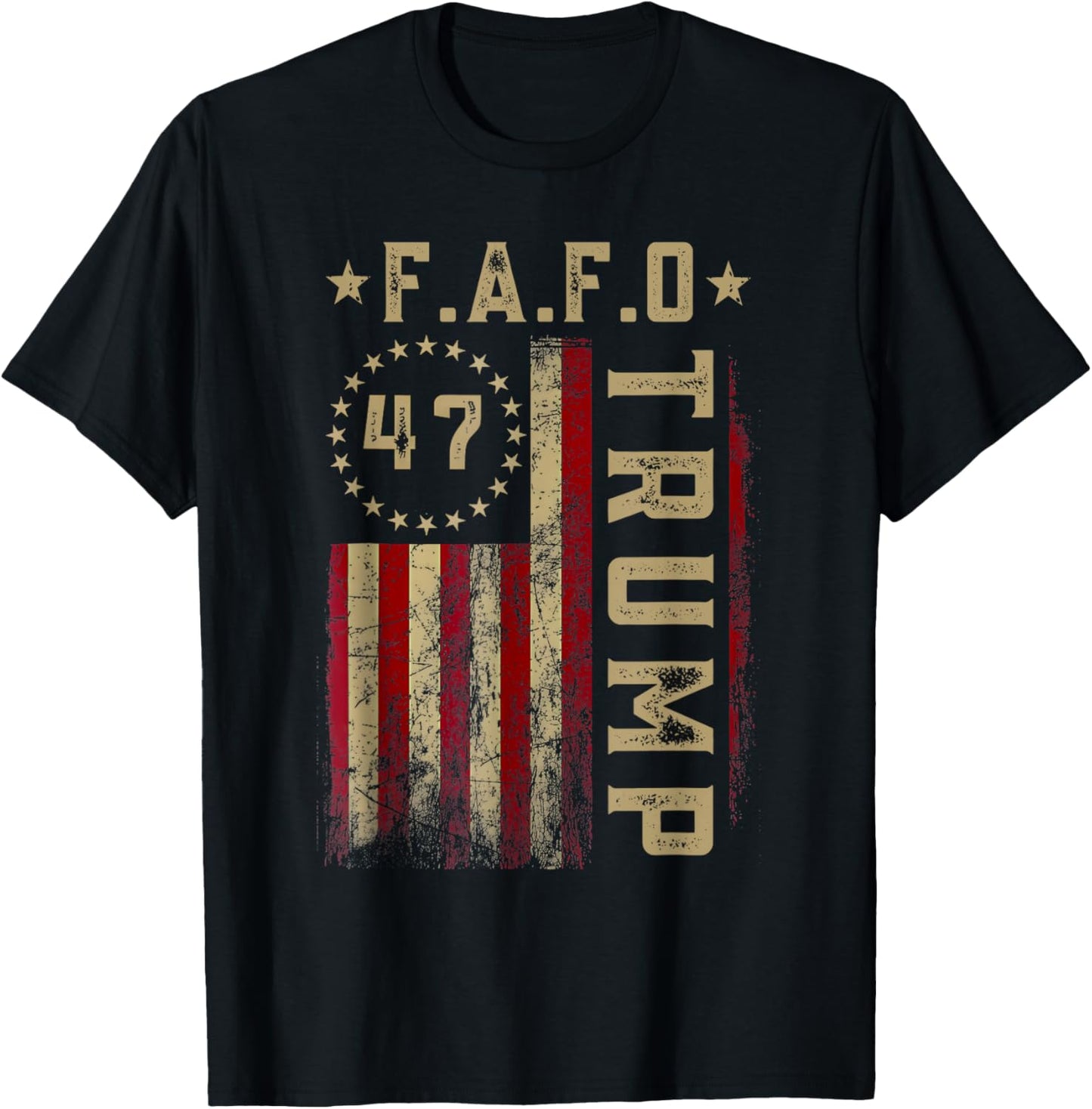 Funny Fafo Trump Shirt President 47 Trump Fafo Drapeau Américain T-Shirt - T-Shirt | Black