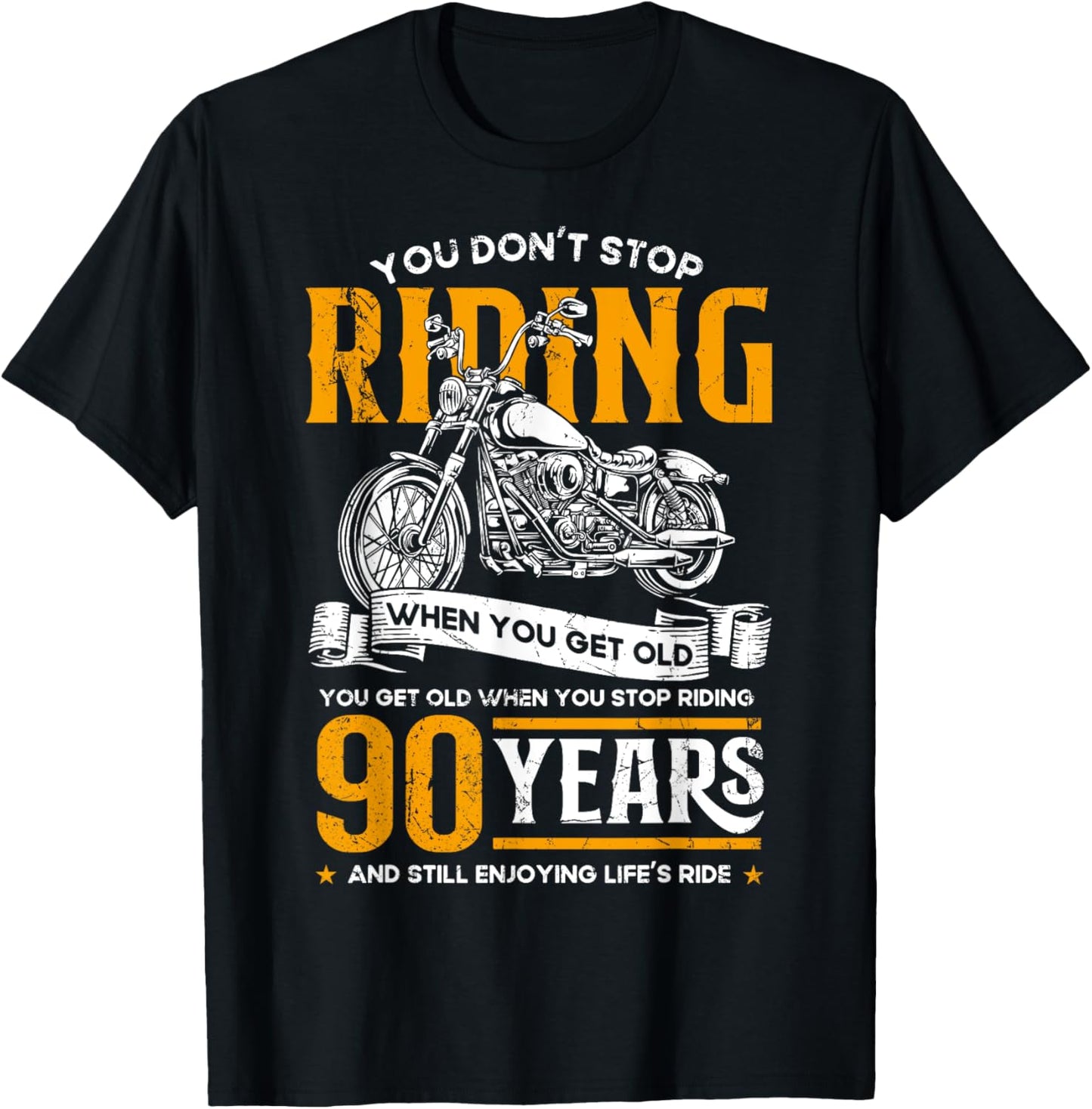 Don't Stop Riding When You Get Old Motorcycle 90th Birthday T-Shirt - T-Shirt | Black