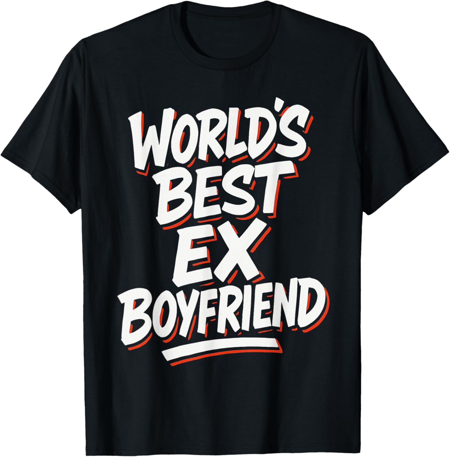 World's Best Ex Boyfriend T-Shirt - T-Shirt | Black