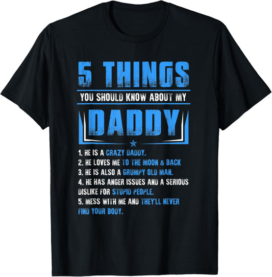 Fathers Day Funny 5 Things You Should Know About My Daddy T-Shirt - T-Shirt | Black