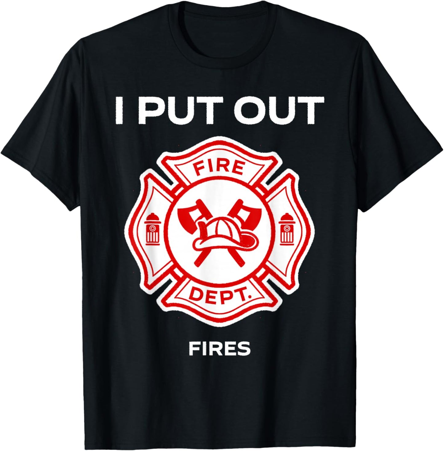 I Put Out Fires Firefighter Halloween Costume Firemen Men T-Shirt - T-Shirt | Black