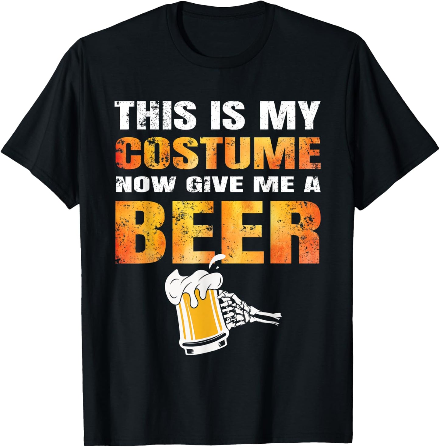 Funny Halloween This Is My Costume Now Give Me A Beer Lover T-Shirt - T-Shirt | Black