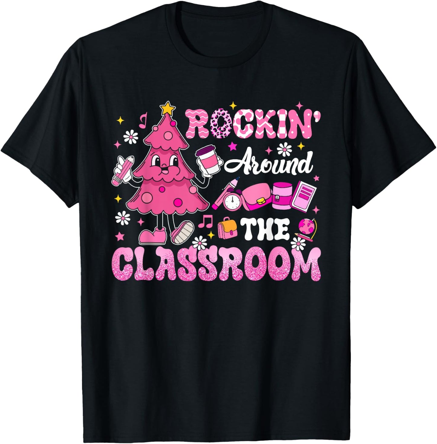 Rockin' Around The Classroom Teacher Pink Christmas Tree T-Shirt - T-Shirt | Black