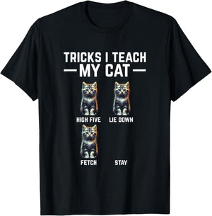 Tricks I Teach My Cat - Funny Cat Owner Kitten Dad Mom Kitty T-Shirt - T-Shirt | Black