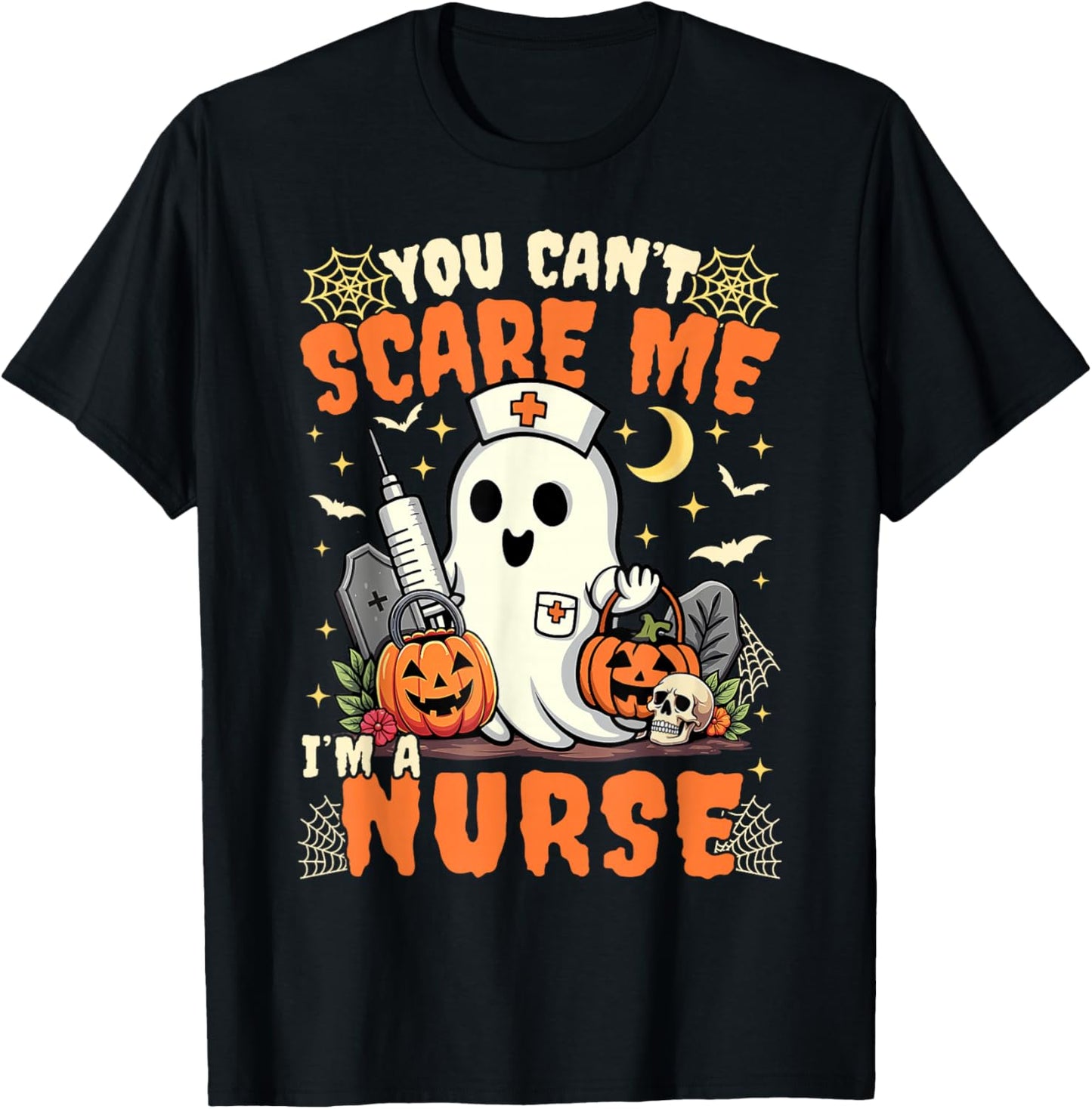You Cant Scare Me I'm a Nurse Halloween RN Witch Boo Funny T-Shirt - T-Shirt | Black