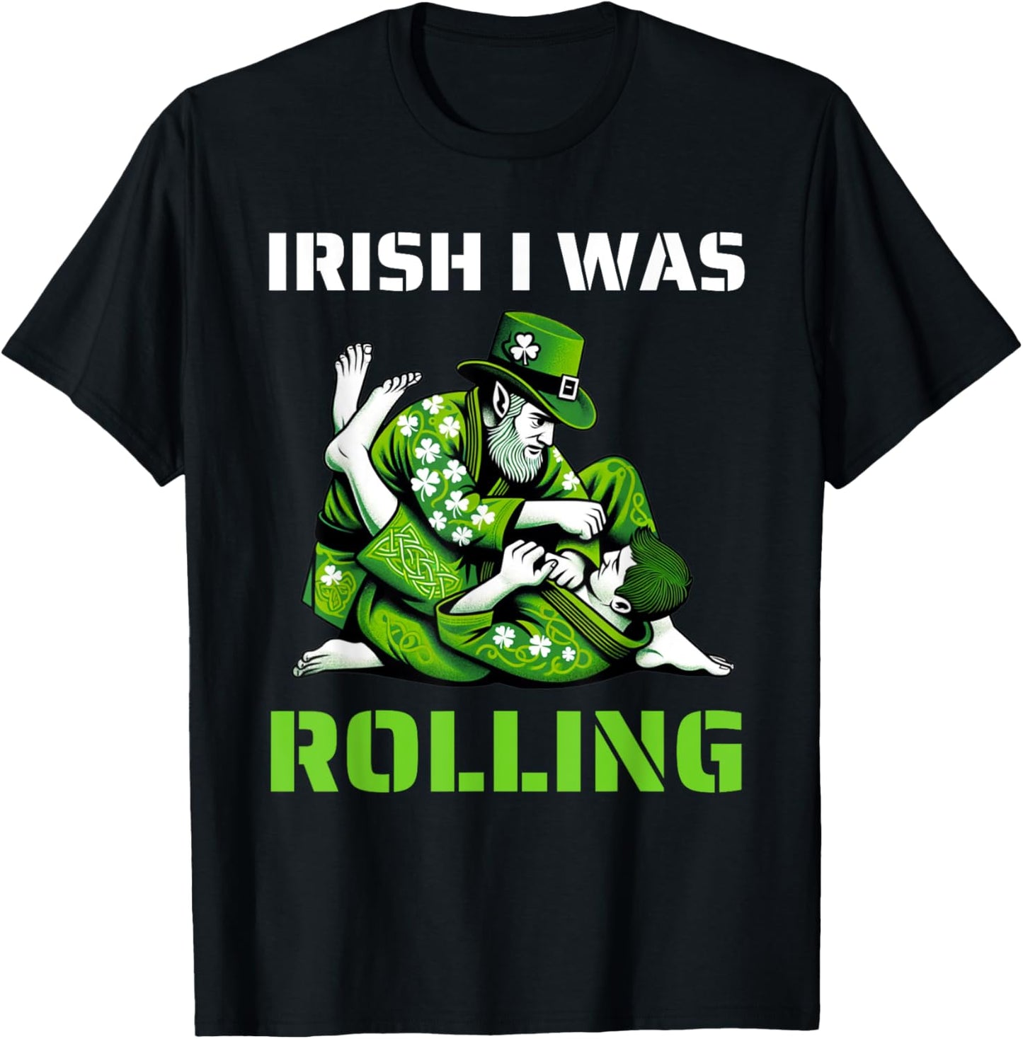 Irish I Was Rolling Jiu Jitsu BJJ Shamrock St Patricks Day T-Shirt - T-Shirt | Black