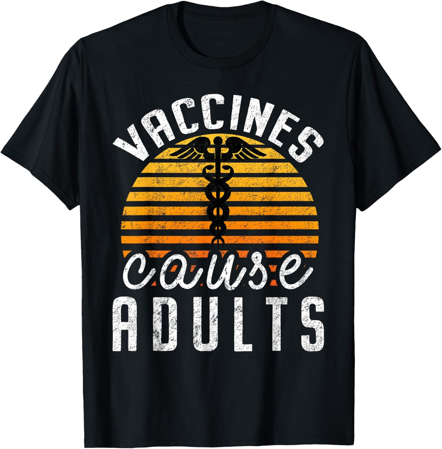 Vaccines Cause Adults Pro Vaccination Science Health Vaccine T-Shirt - T-Shirt | Black
