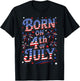 Born On The 4th of July Birthday T-Shirt - T-Shirt | Black