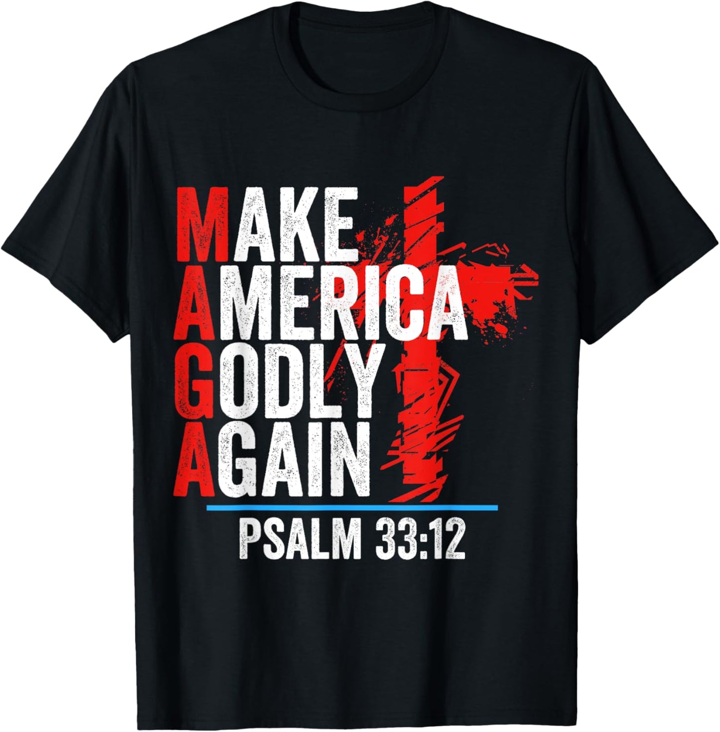 Make America Godly Again Psalm 33 12 T-Shirt - T-Shirt | Black