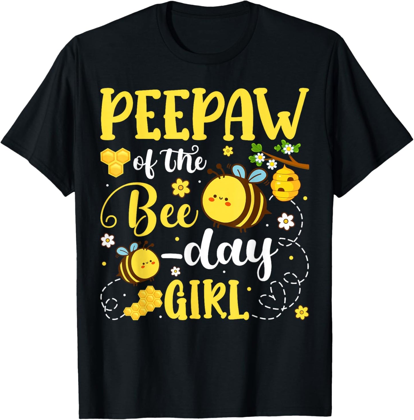 Peepaw of The Bee-Day Girl Birthday Party Matching Family T-Shirt - T-Shirt | Black