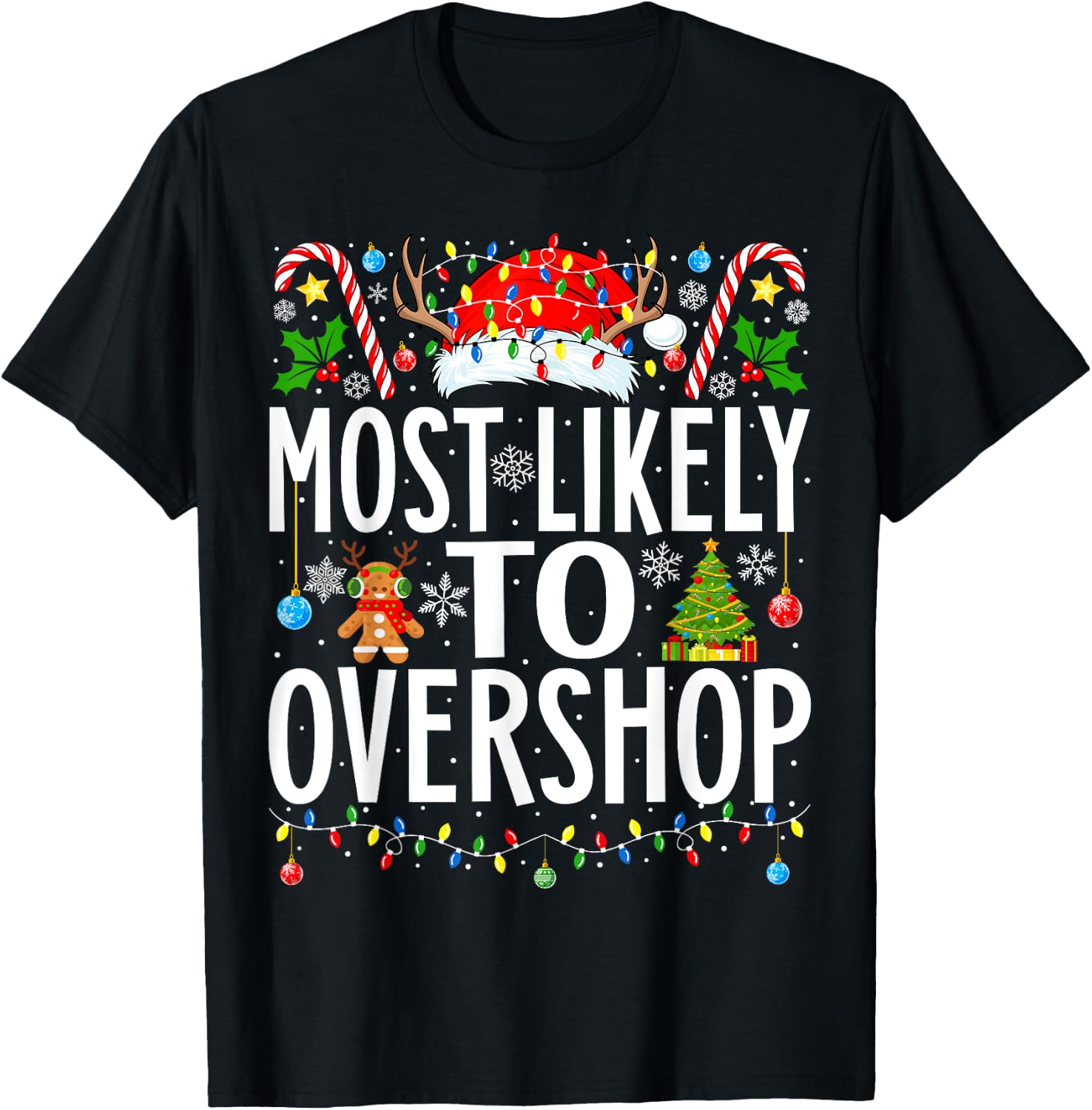 Most Likely To Overshop Shopping squad Xmas Family Christmas T-Shirt - T-Shirt | Black