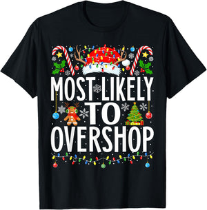 Most Likely To Overshop Shopping squad Xmas Family Christmas T-Shirt - T-Shirt | Black