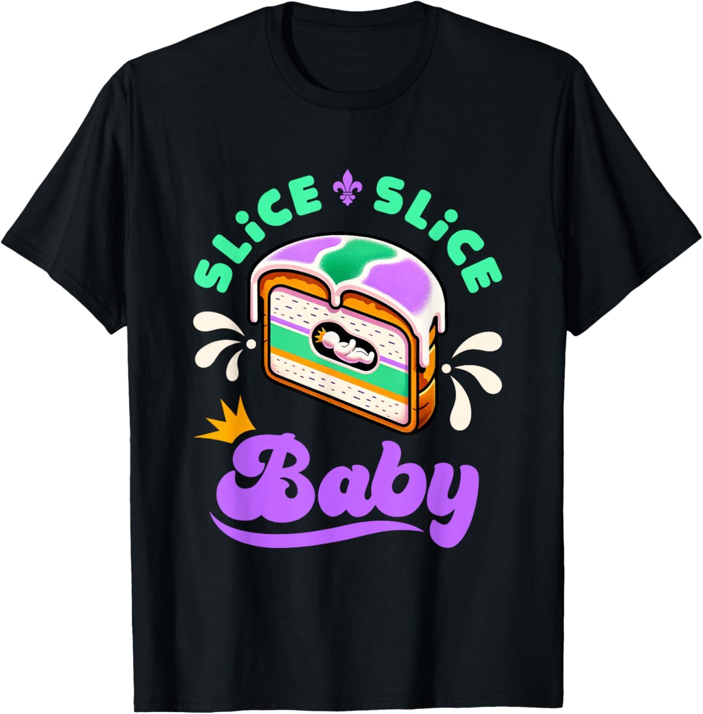 Mardi Gras King Cake Slice Slice Baby T-Shirt - T-Shirt | Black