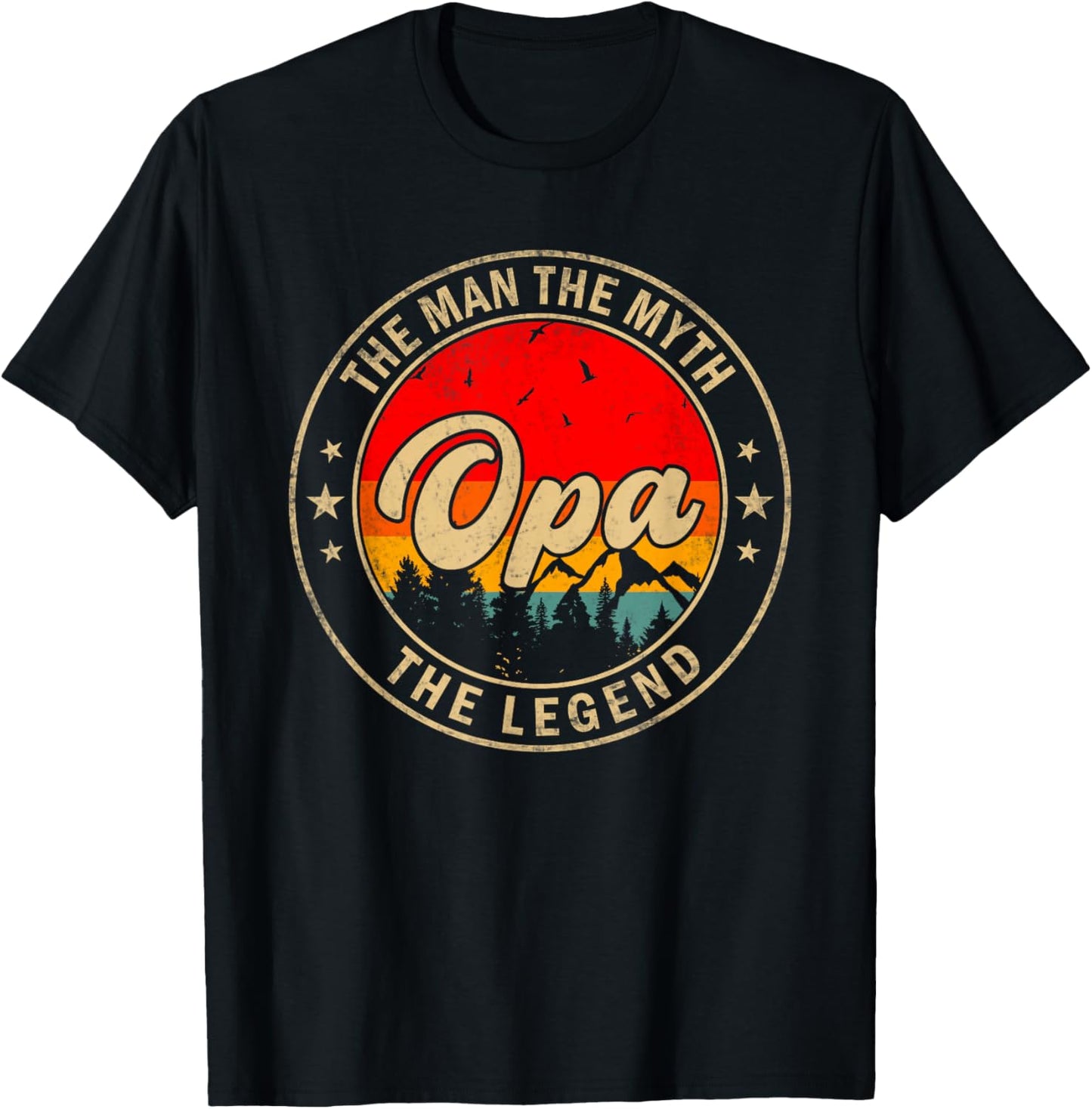 Opa the Man the Myth the Legend Father's Day for Grandpa T-Shirt - T-Shirt | Black