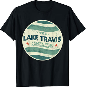 Lake Travis Shark Free and Unsalted Camping Texas Camper T-Shirt - T-Shirt | Black