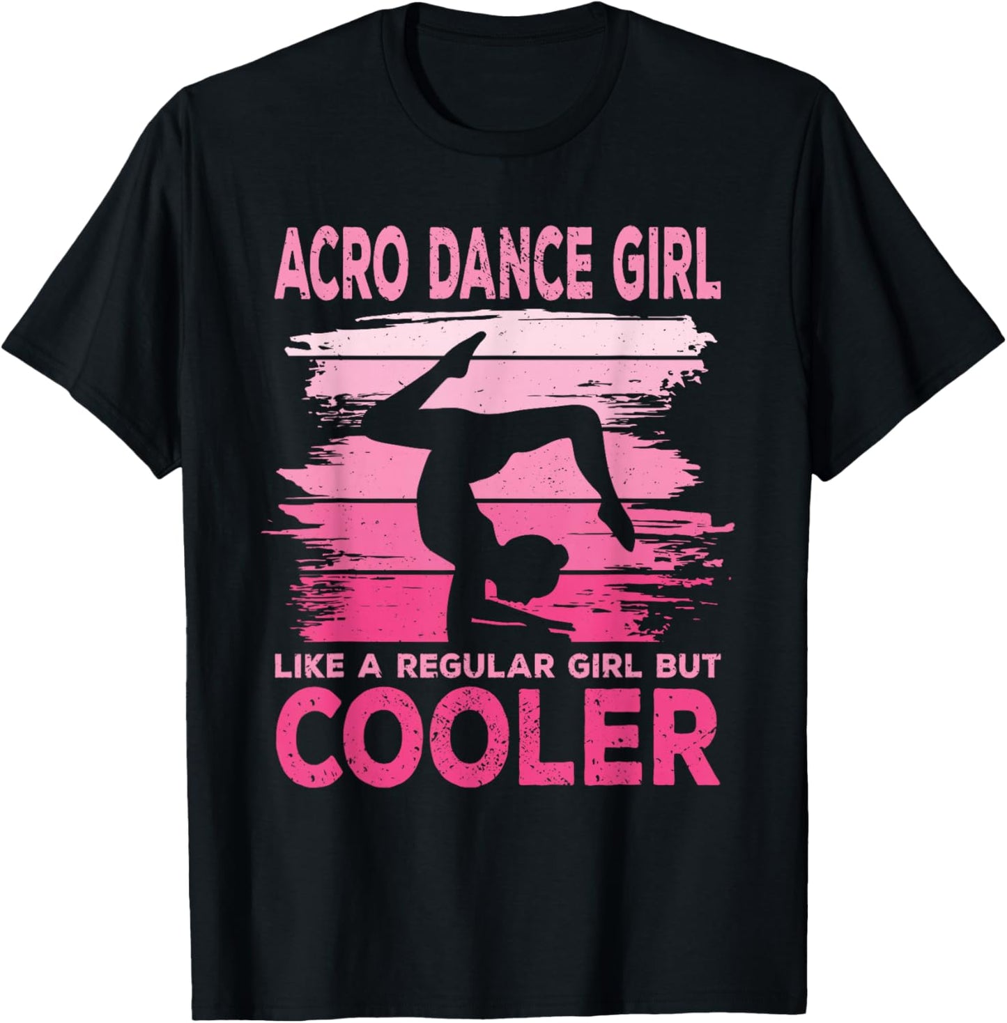 Acro Dance Girl Acrobatic Funny Acrobatics T-Shirt - T-Shirt | Black