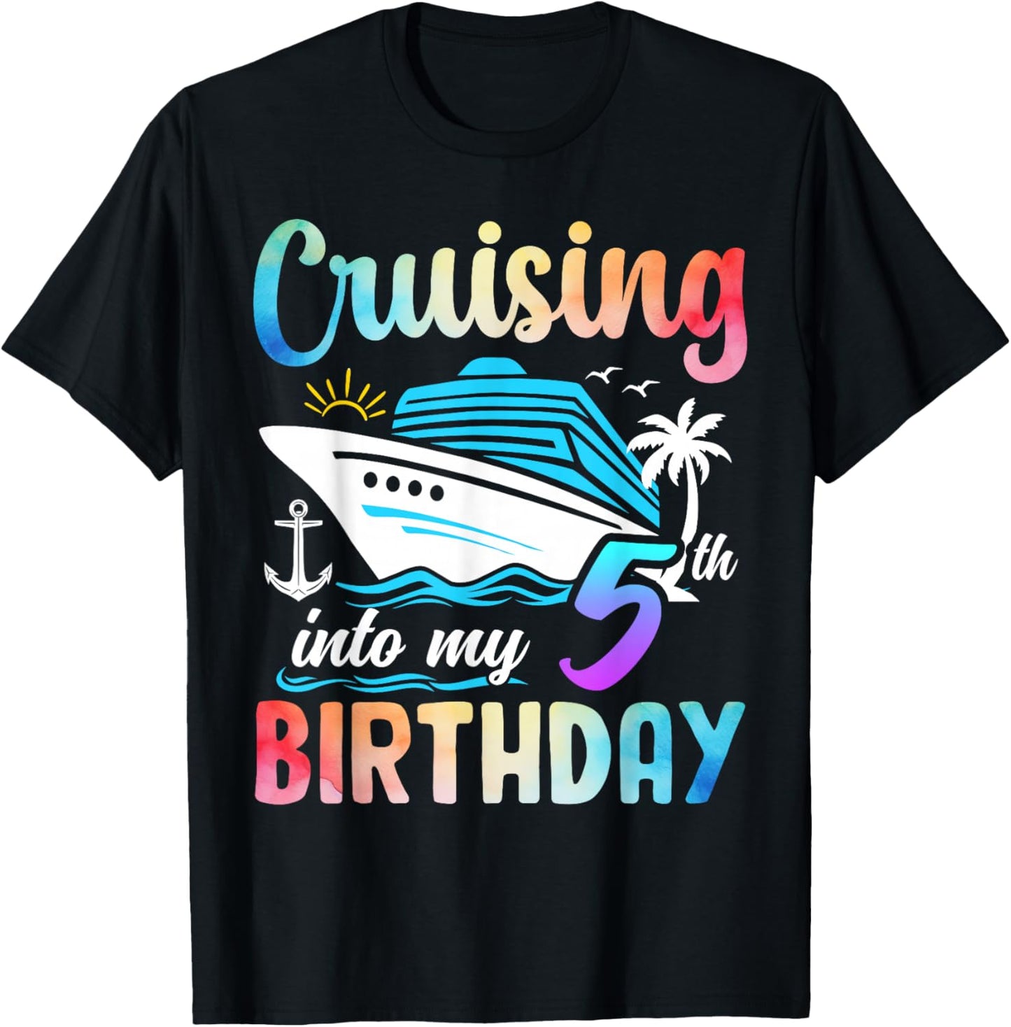 Cruising Into My 5th Birthday 5 Years Old Birthday Cruise T-Shirt - T-Shirt | Black
