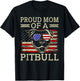 Proud Mom of a Pitbull Mom Pitbull T-Shirt - T-Shirt | Black