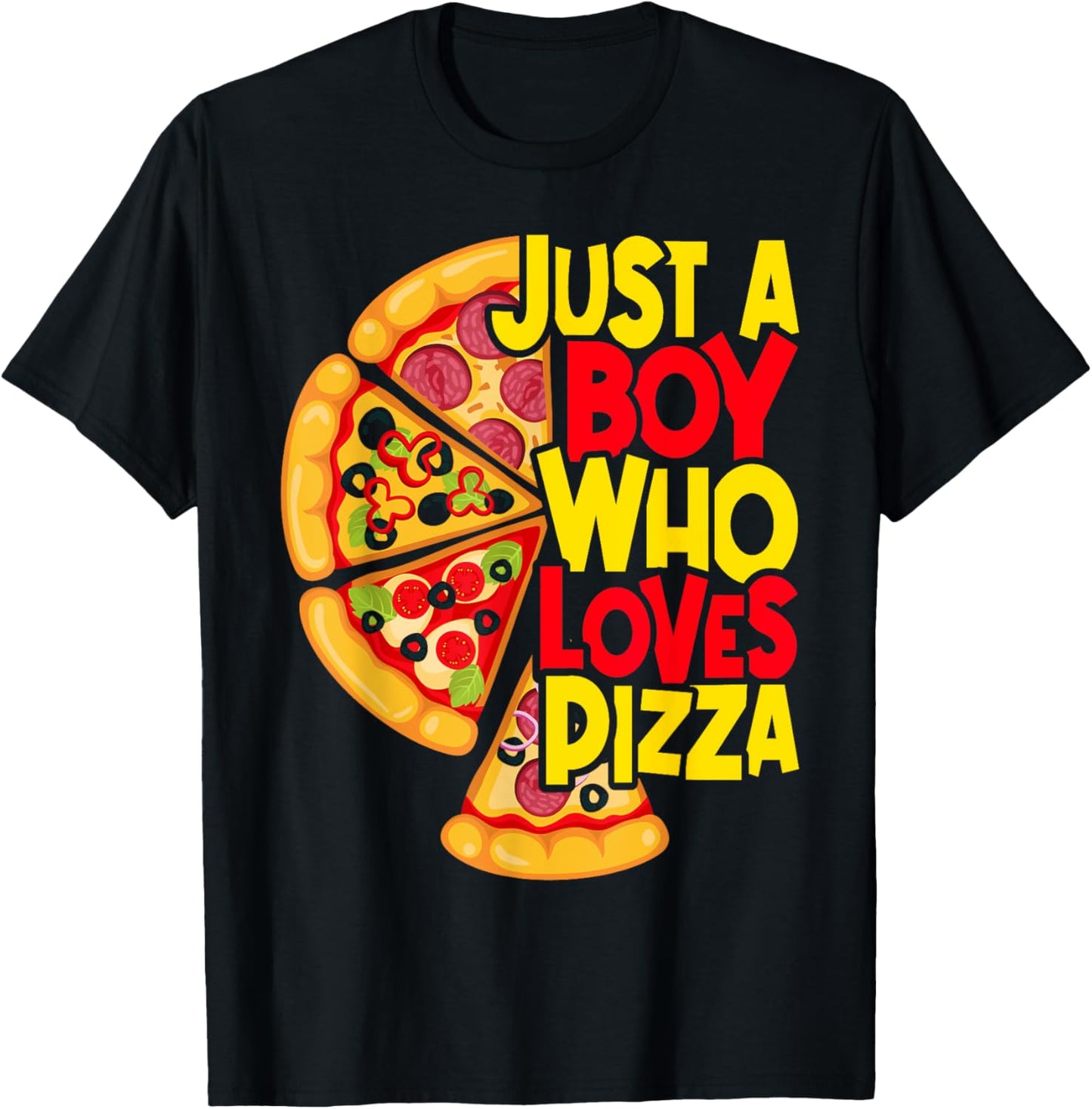 Just a Boy who loves Pizza T-Shirt - T-Shirt | Black