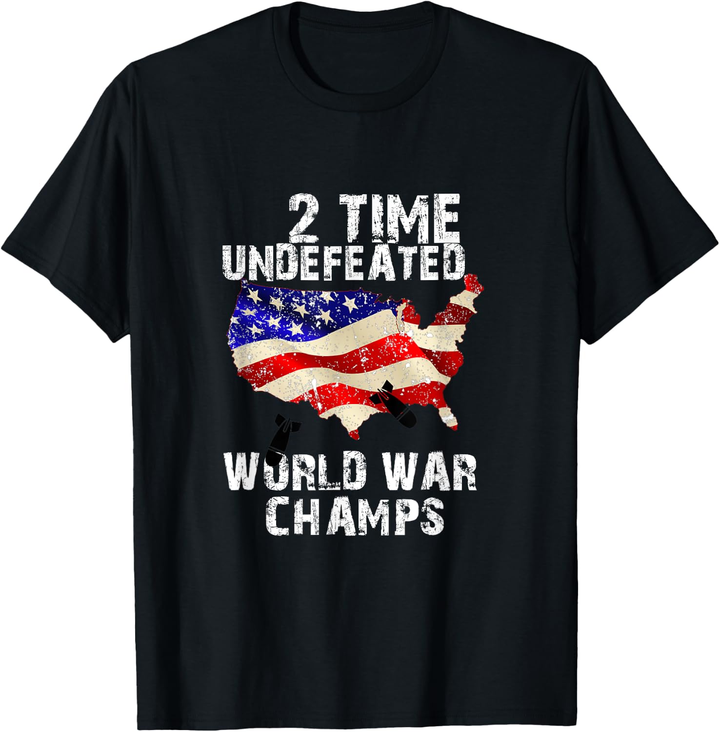 Two Times Undefeated World War Champs For A Veteran T-Shirt - T-Shirt | Black